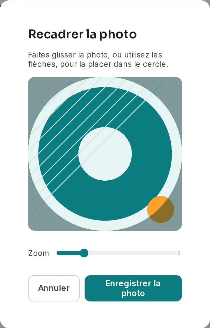 La fenêtre Recadrer la photo, avec l’image sous un cadre rond, le curseur Zoom et les boutons Annuler et Enregistrer la photo.