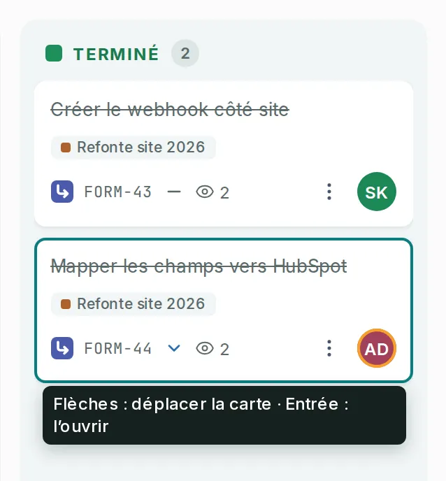 La dernière carte de la colonne Terminé a le focus clavier, et son infobulle rappelle que les flèches la déplacent et qu’Entrée l’ouvre.